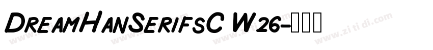 DreamHanSerifsC W26字体转换